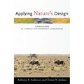 Applying Nature's Design: Corridors as a Strategy for Biodiversity Conservation - Paperback