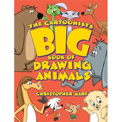 The Cartoonist's Big Book of Drawing Animals - Paperback