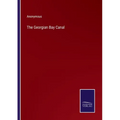 The Georgian Bay Canal - Paperback