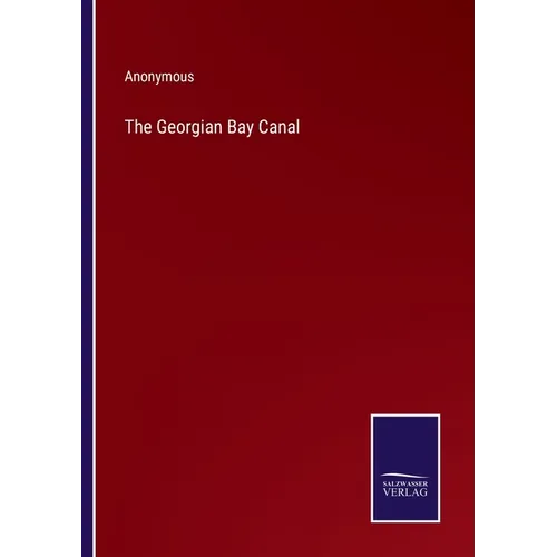 The Georgian Bay Canal - Paperback