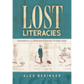 Lost Literacies: Experiments in the Nineteenth-Century Us Comic Strip - Paperback