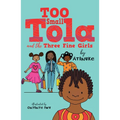 Too Small Tola and the Three Fine Girls - Hardcover