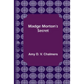 Madge Morton's Secret - Paperback