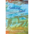 Seeking the Hiding God: A Personal Theological Essay - Paperback