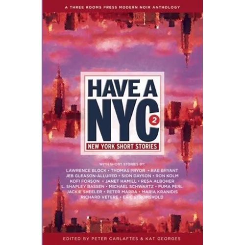 Have a NYC 2: New York Short Stories - Paperback