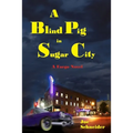 A Blind Pig in Sugar City - Paperback