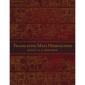 Translating Maya Hieroglyphs - Paperback