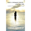 Only a Woman Could...and She Did: Career Tools for women from the Bible - Paperback
