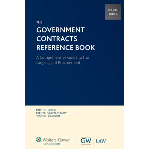 Government Contracts Reference Book, Fourth Edition (Softcover) - Paperback