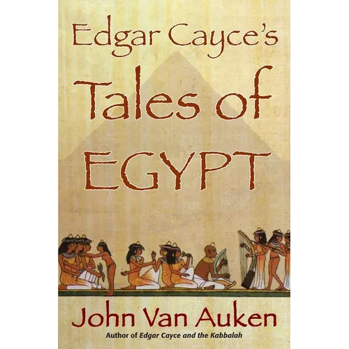 Edgar Cayce's Tales of Egypt - Paperback