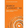 Search Foundations: Toward a Science of Technology-Mediated Experience - Paperback