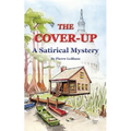 The Cover-Up: A Satirical Mystery - Paperback