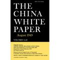 The China White Paper: August 1949 - Paperback