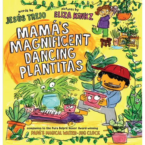 Mamá's Magnificent Dancing Plantitas - Hardcover