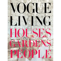 Vogue Living: Houses, Gardens, People - Hardcover