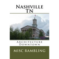 Nashville TN: Architecture Downtown - Paperback