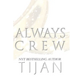 Always Crew (Hardcover) - Hardcover