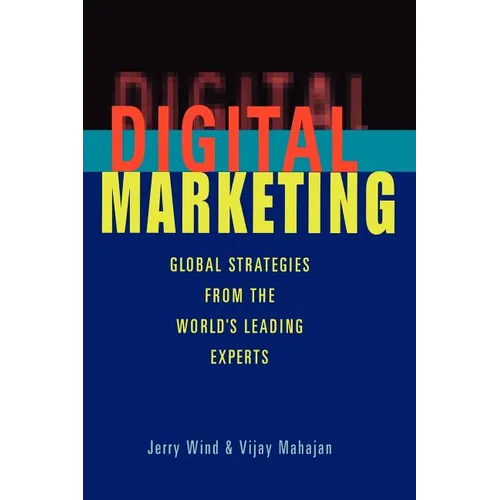Digital Marketing: Global Strategies from the World's Leading Experts - Paperback
