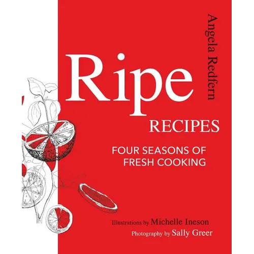 Ripe Recipes: Four Seasons of Fresh Cooking - Paperback
