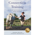 Connection Training: The Heart and Science of Positive Horse Training - Paperback