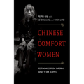Chinese Comfort Women: Testimonies from Imperial Japan's Sex Slaves - Paperback