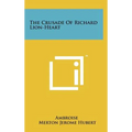 The Crusade Of Richard Lion-Heart - Hardcover