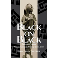 Black on Black - Hardcover