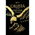 Calista and the Golden Eagle Treasure - Paperback