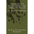 Trebaruna by Jose Leite de Vasconcellos: In three idioms - Paperback