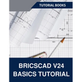 BricsCAD V24 Basics Tutorial - Paperback