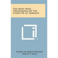 The Most Holy Trinosophia of the Comte de St. Germain - Hardcover