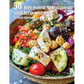 50 High-Protein Mediterranean Salads Recipes for Home - Paperback