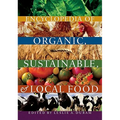 Encyclopedia of Organic, Sustainable, and Local Food - Paperback