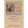 Voce Mea (Denis the Carthusian's Commentary on the Psalms): Vol. 4 (Psalms 76-100) - Hardcover