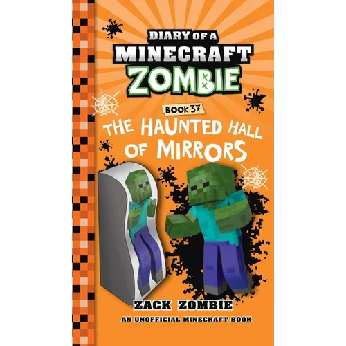 Diary of a Minecraft Zombie Book 37: The Haunted Hall of Mirrors - Hardcover