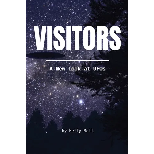 Visitors: A New Look at UFOs - Paperback