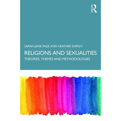 Religion and Sexualities: Theories, Themes, and Methodologies - Paperback