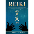 Reiki: Unlocking the Secrets of Reiki Healing Aura Cleansing and Chakra Healing for Balancing Your Chakras, Including Guided - Paperback