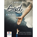 I Asked, God Answered Gratitude Journal for Men and Women - Paperback