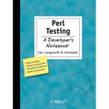 Perl Testing: A Developer's Notebook - Paperback