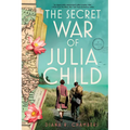 The Secret War of Julia Child - Paperback