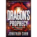The Dragon's Prophecy: Israel, the Dark Resurrection, and the End of Days - Hardcover