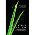 Ethics in Action: Personal Reflections of Canadian Psychologists - Paperback