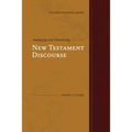 Analyzing and Translating New Testament Discourse - Paperback