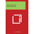 The X Rays In Freemasonry - Paperback