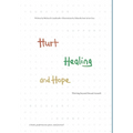 Hurt, Healing, and Hope: Thriving beyond Sexual Assault - Hardcover