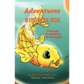 Adventures of Roy The Koi - Paperback