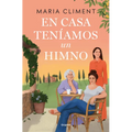 En Casa Teníamos Un Himno / At Home We Had an Anthem - Paperback