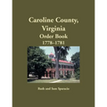 Caroline County, Virginia Order Book, 1778-1781 - Paperback