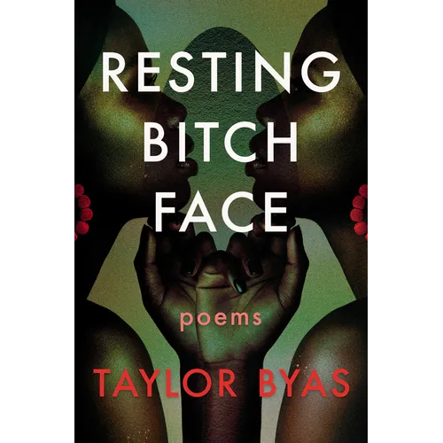 Resting Bitch Face: Poems - Paperback